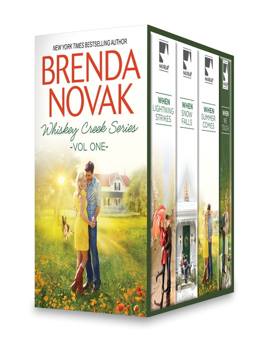 Title details for Whiskey Creek, Volume 1: When We Touch ; When Lightning Strikes ; When Snow Falls ; When Summer Comes by Brenda Novak - Wait list